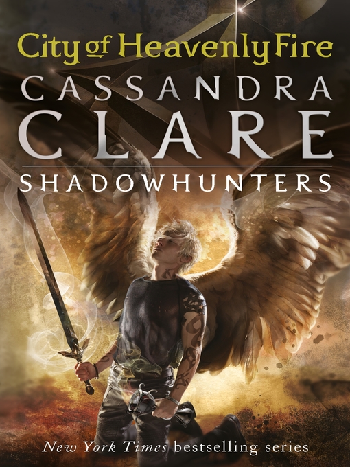 Cassandra Clare创作的City of Heavenly Fire作品的详细信息 - 可供借阅